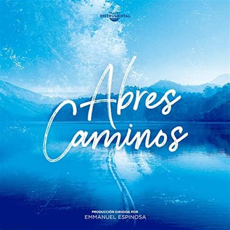 Play Abres Caminos By Heaven Instrumental On Amazon Music