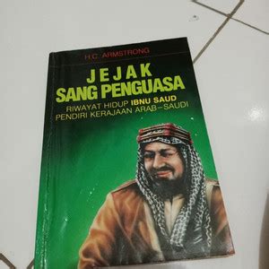 Jual Jejak Sang Penguasa Riwayat Hidup Ibnu Saud PendiriKerajaan