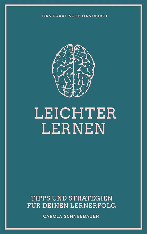 Leichter Lernen Tipps Und Strategien F R Deinen Lernerfolg German