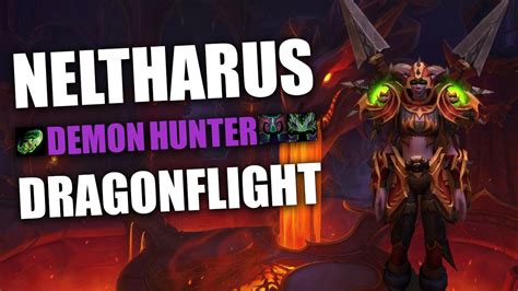 11 Neltharus Vengeance Demon Hunter Dragonflight M Youtube