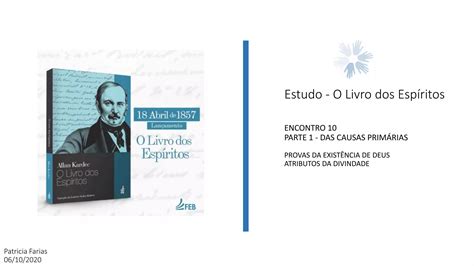 Livro Dos Espiritos Parte Das Causas Prim Rias Ppt