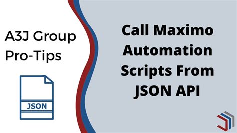 A J Group Pro Tips Call Maximo Automation Scripts From Json Api Youtube