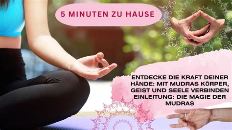 Entdecke Kraft Deiner Hände Mit Mudras Körper Geist Und Seele