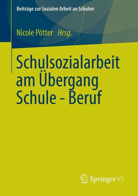 Beiträge Zur Sozialen Arbeit An Schulen Schulsozialarbeit Am Übergang