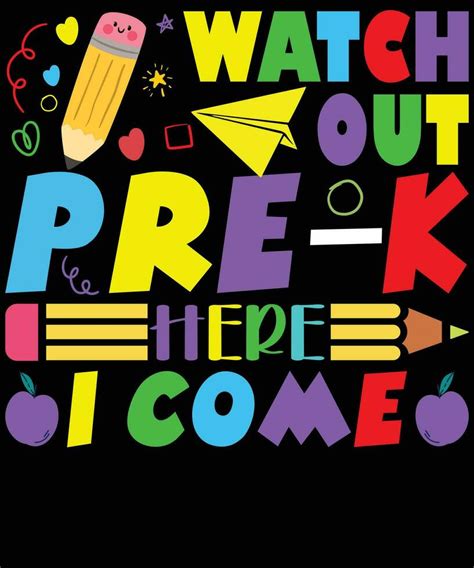 Watch Out Pre K Here I Come Schooling T Shirt Design 27501008 Vector Art At Vecteezy