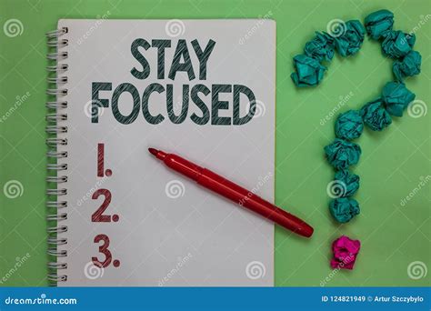 Handwriting Text Stay Focused Concept Meaning Be Attentive Concentrate