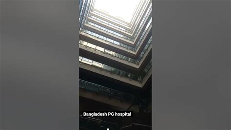 Bangladesh Pg Hospital Youtube