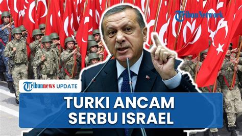 Zionis Terancam Turki Akui Siap Bantu Hamas Akan Kirim Ratusan