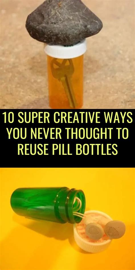 Don T Toss Old Pill Bottles Here Are 10 Super Creative Ways You Never