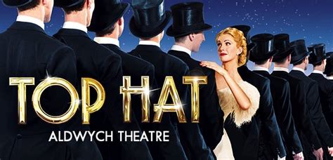 Top Hat At Londons Aldwych Theatre Must End On 26th October Classic Fm