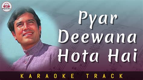 PYAR DEEWANA HOTA HAI KARAOKE TRACK Lower Key Rajesh Khanna