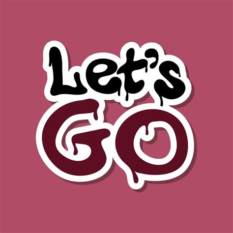 Lets Go Sticker Vector Illustration 22536918 Vector Art At Vecteezy