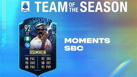 Fifa 22 Sbc Victor Osimhen Tots Moments 92 Ovr Cheapest Solutions And