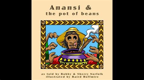 Anansi And The Pot Of Beans Youtube