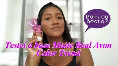 Testei A Base Matte Real Avon Color Trend PELE NEGRA YouTube