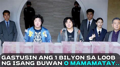 Kailangan Nyang Gastusin Ang Isang Bilyon Sa Loob Ng Isang Buwan O