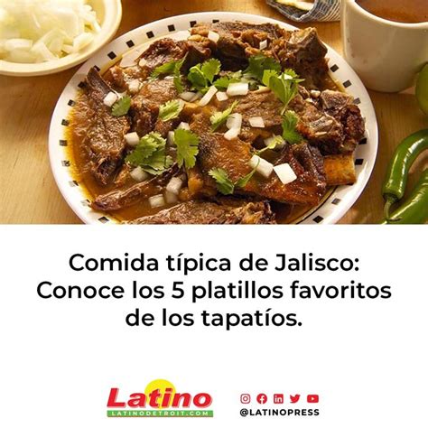 Comida T Pica De Jalisco Los Platillos M S Deliciosos De Los Tapat Os