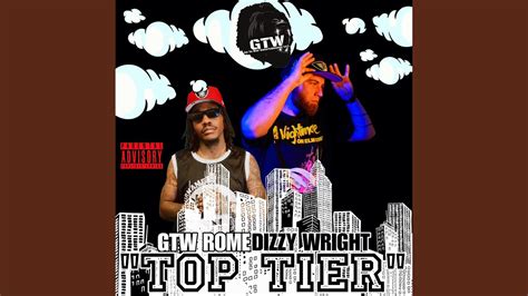 Top Tier Feat Dizzy Wright YouTube