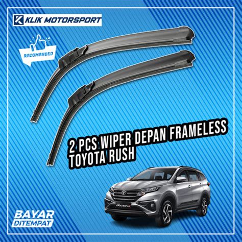 Promo Wiper Toyota All New Rush Wiper Mobil Frameless 1 Set Depan