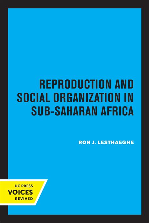 Reproduction And Social Organization In Sub Saharan Africa By Ron J