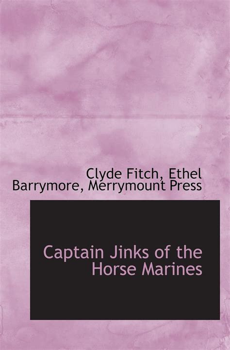 Captain Jinks Of The Horse Marines 9781110069309 Fitch