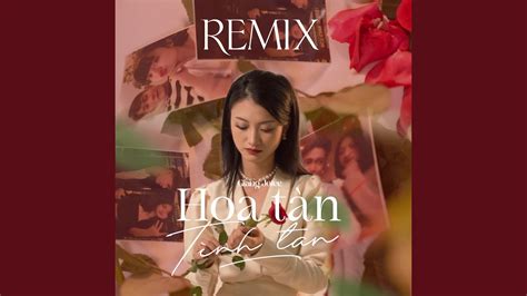 Hoa T N T Nh Tan Feat Haozi Haozi Remix Youtube