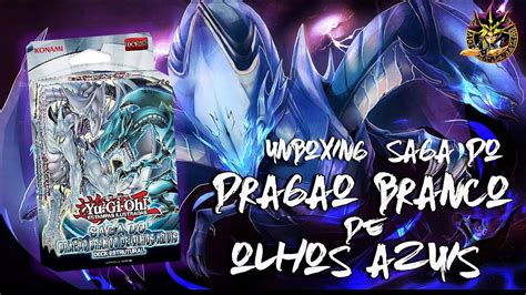 Unbox Deck Estrutural Saga Do Drag O Branco De Olhos Azuis Tcg