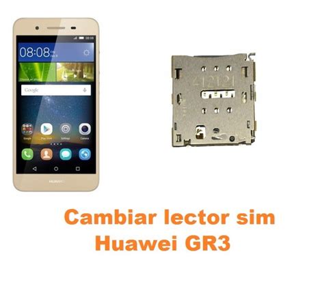 Cambiar Lector Sim Huawei Gr Reparaci N De M Vil Madrid