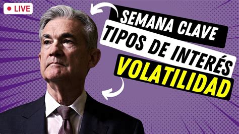 🔴 En Vivo Subida De Tipos Cuidado Con La Fed Bitcoin Trading