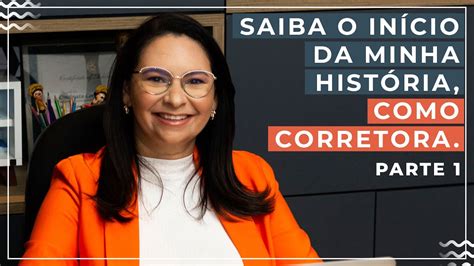 Por Que Escolhi Ser Corretora De Im Veis Estou Aqui Pra Compartilhar A