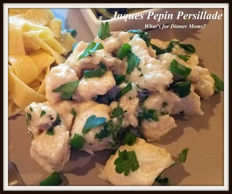 Jacques Pepin Chicken with Garlic and Parsley (Persillade) – What's for Dinner Moms?