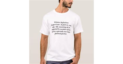 Bipartisan Definition T-Shirt | Zazzle