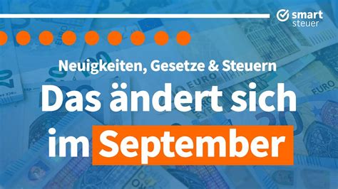 Das ändert sich im September 2022 Neuigkeiten Gesetze und Steuern