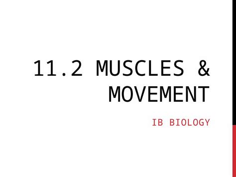 Pptx Cas Biology 112 Muscles And Movement Dokumentips