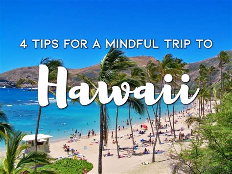 4 Tips for a Mindful Trip to Hawaii