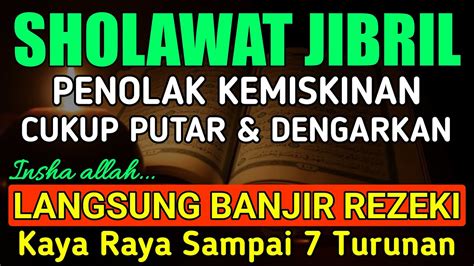 Rezeki Lancar Urusan Mudah Bebas Hutangsholawat Jibril Penarik Rezeki