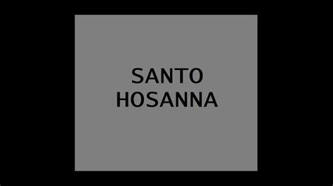 SANTO HOSANNA PARTITURA ARREGLO CORAL DE MEMO SANCHEZ LEVI YouTube