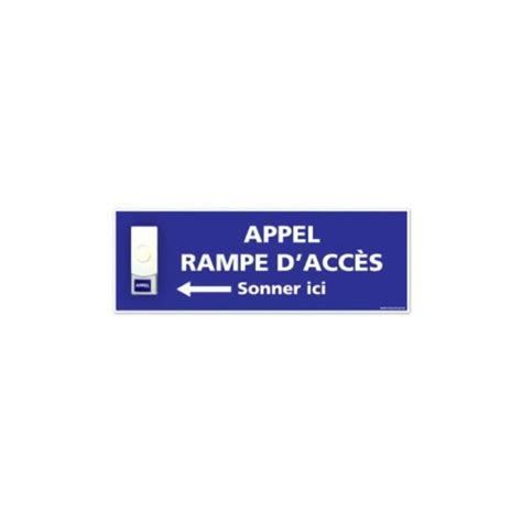 Panneau de signalisation APPEL RAMPE D ACCES Sonnette intégrée G1102