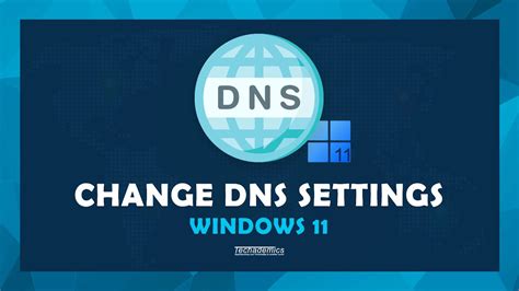 How To Change Dns Server On Windows 11 Change Dns Settings Youtube