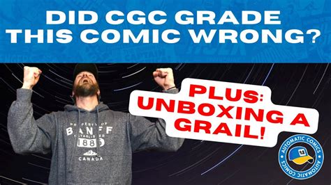 Did Cgc Grade This Comic Wrong Cgc Unboxing And Grading Youtube