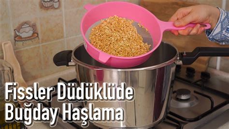 Fissler Düdüklüde Aşurelik Buğday Nasıl Haşlanır BONUS TARİF