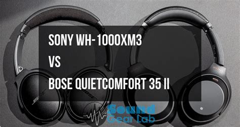 Sony WH-1000XM3 vs. Bose QuietComfort 35 II | The Winner is...