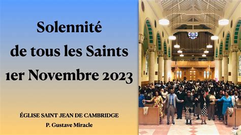 Messe Ha Tienne Solennit De Tous Les Saints Mercredi Er Novembre