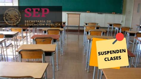 Sep En Estos Estados Suspenden Clases Presenciales Por Frente Frío Y