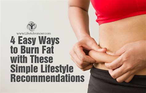 4 Easy Ways To Burn Fat With These Simple Lifestyle Recommendations