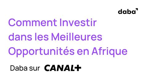 Daba Finance Sur L Mission Canal Startup Episode Mai Youtube