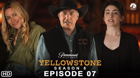 Yellowstone Season 5 Episode 7 Promo Paramount Release Date Episode 5 Recap Yellowstone