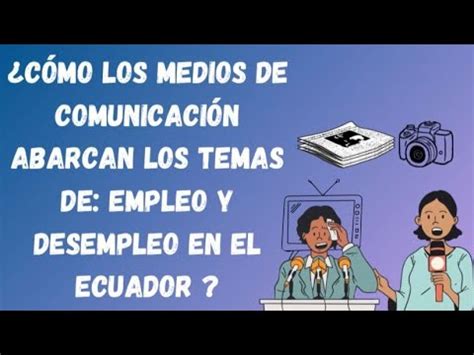 Como Los Medios De Comunicaci N Abordan Los Temas Y Como Esto Afecta La