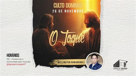 Culto Adventista Wellington Romangnoli O Toque Igreja Unasp