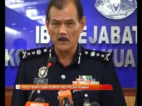 Polis Buru Lima Suspek Kes Pecah Rumah Video Dailymotion